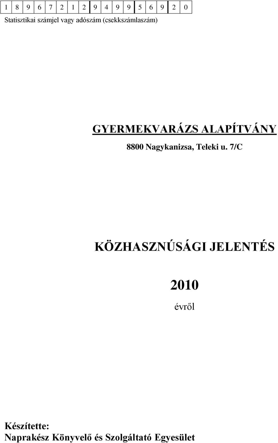 7/C KÖZHASZNÚSÁGI JELENTÉS 2010