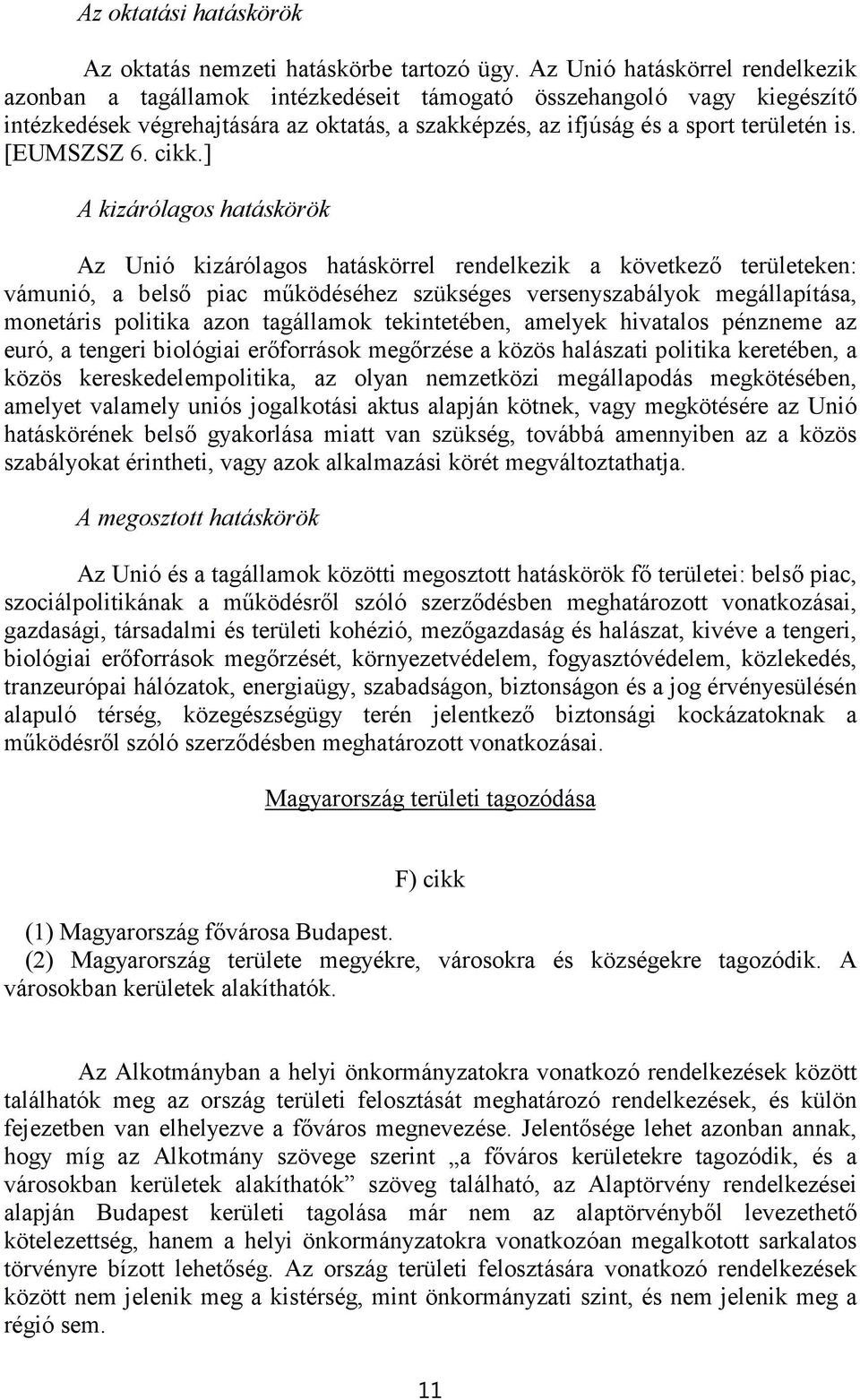 [EUMSZSZ 6. cikk.