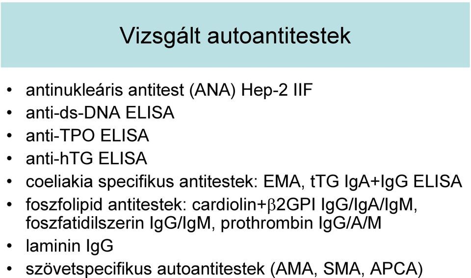 ELISA foszfolipid antitestek: cardiolin+β2gpi IgG/IgA/IgM, foszfatidilszerin