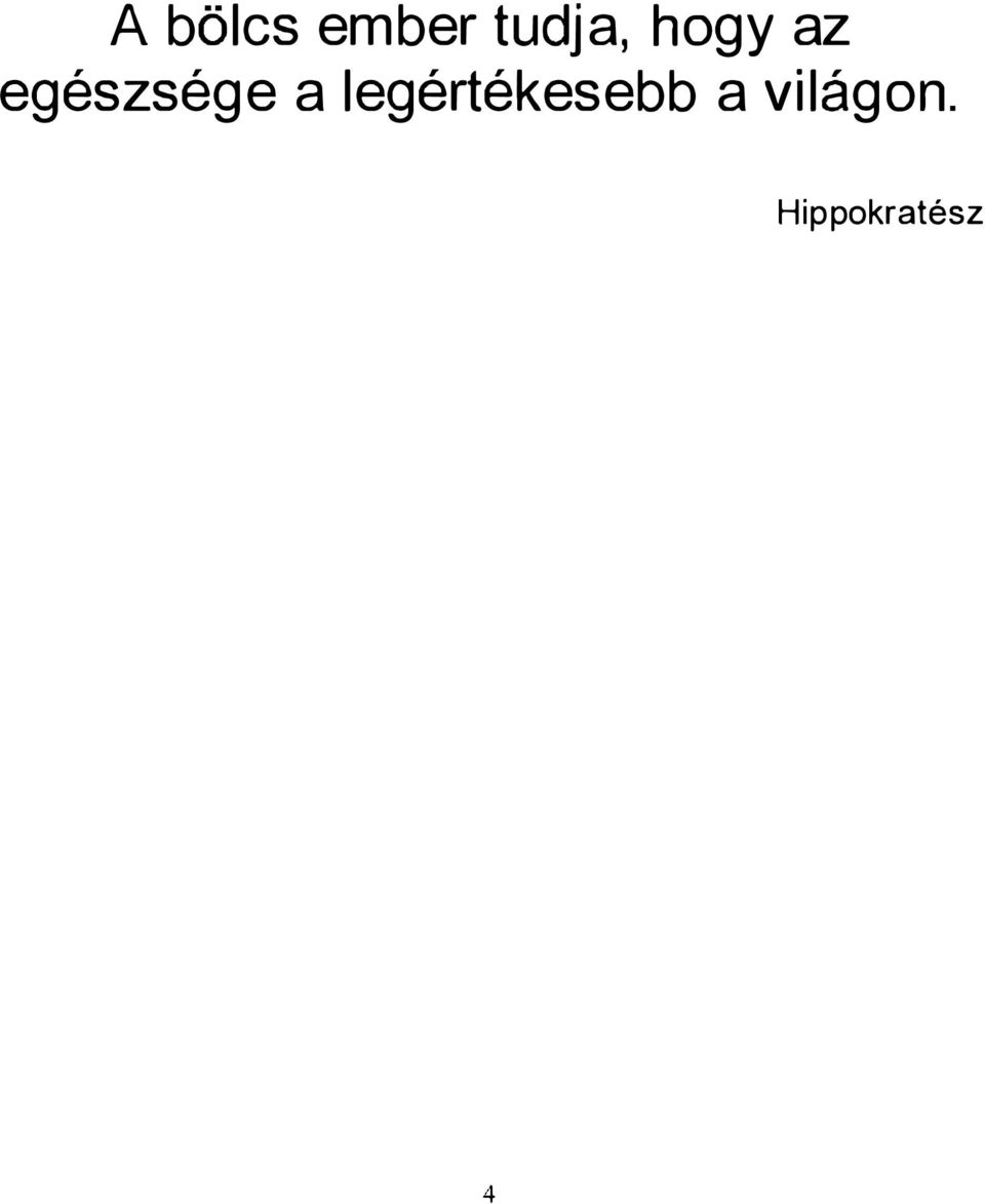 egészsége a