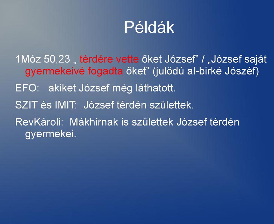 akiket József még láthatott.