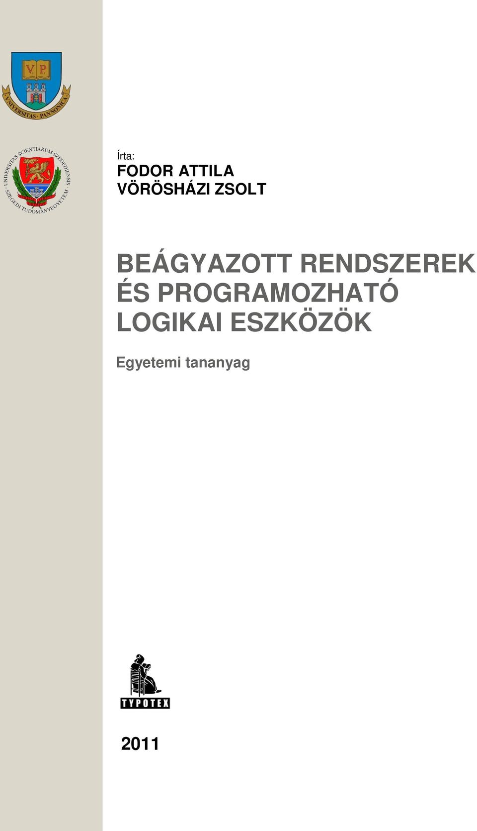 ÉS PROGRAMOZHATÓ LOGIKAI