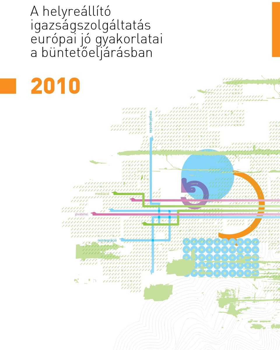 büntetôeljárásban 2010 megállapodás