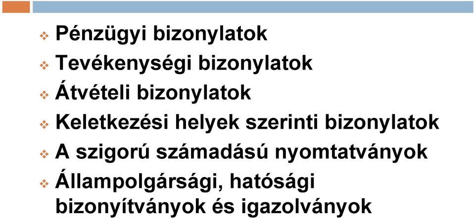 bizonylatok A szigorú számadású nyomtatványok