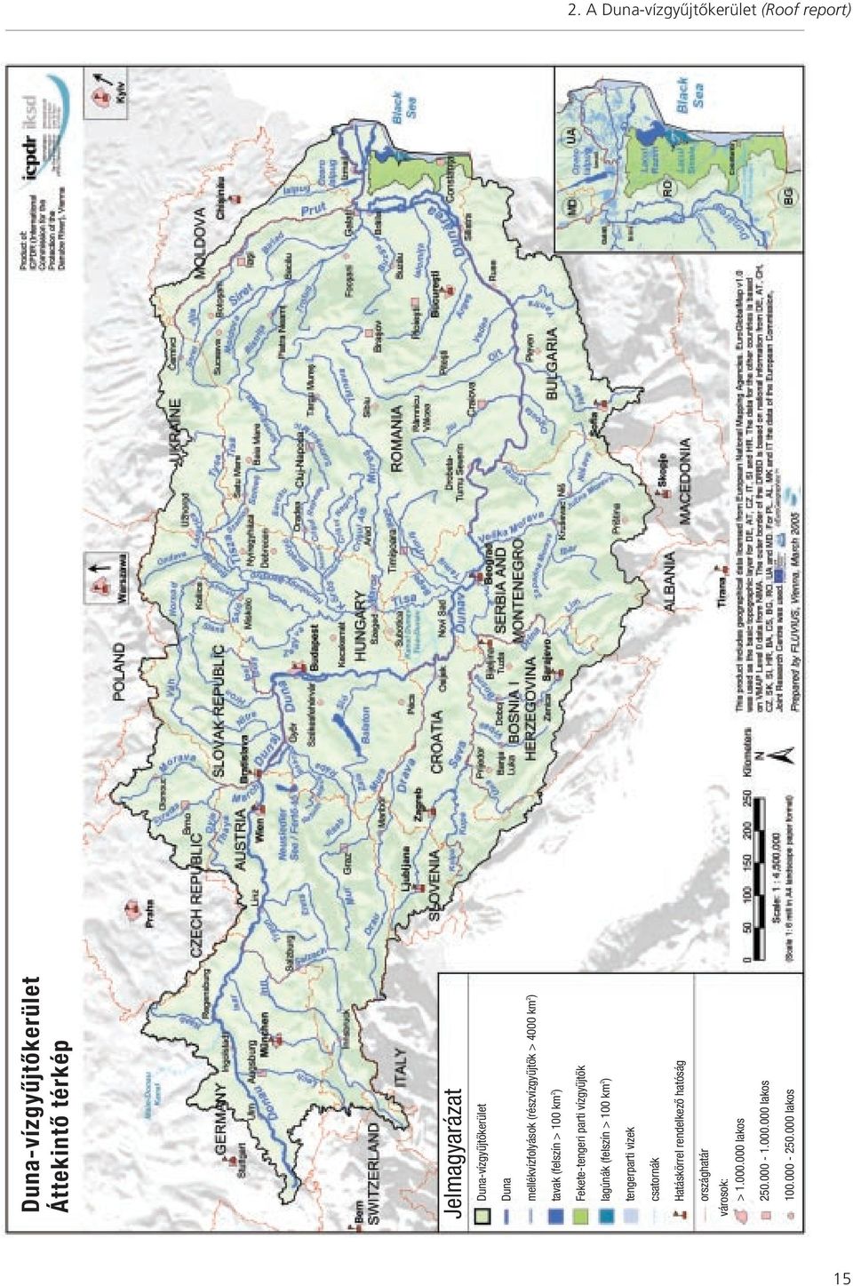 ) Fekete-tengeri parti vízgyûjtôk lagúnák (felszín > 100 km 2 ) tengerparti vizek csatornák