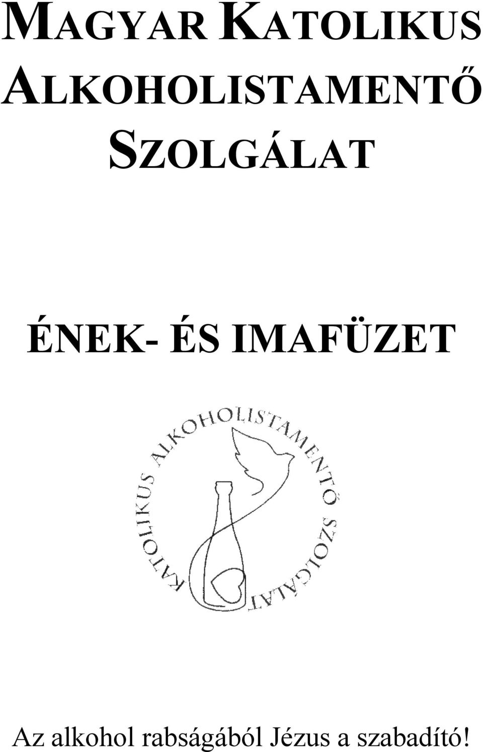 SZOLGÁLAT ÉNEK- ÉS