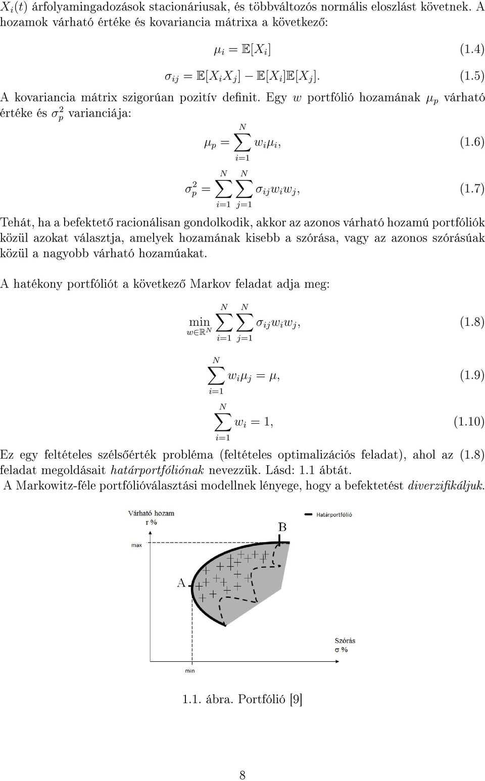 6) σ 2 p = N i=1 i=1 N σ ij w i w j, (1.