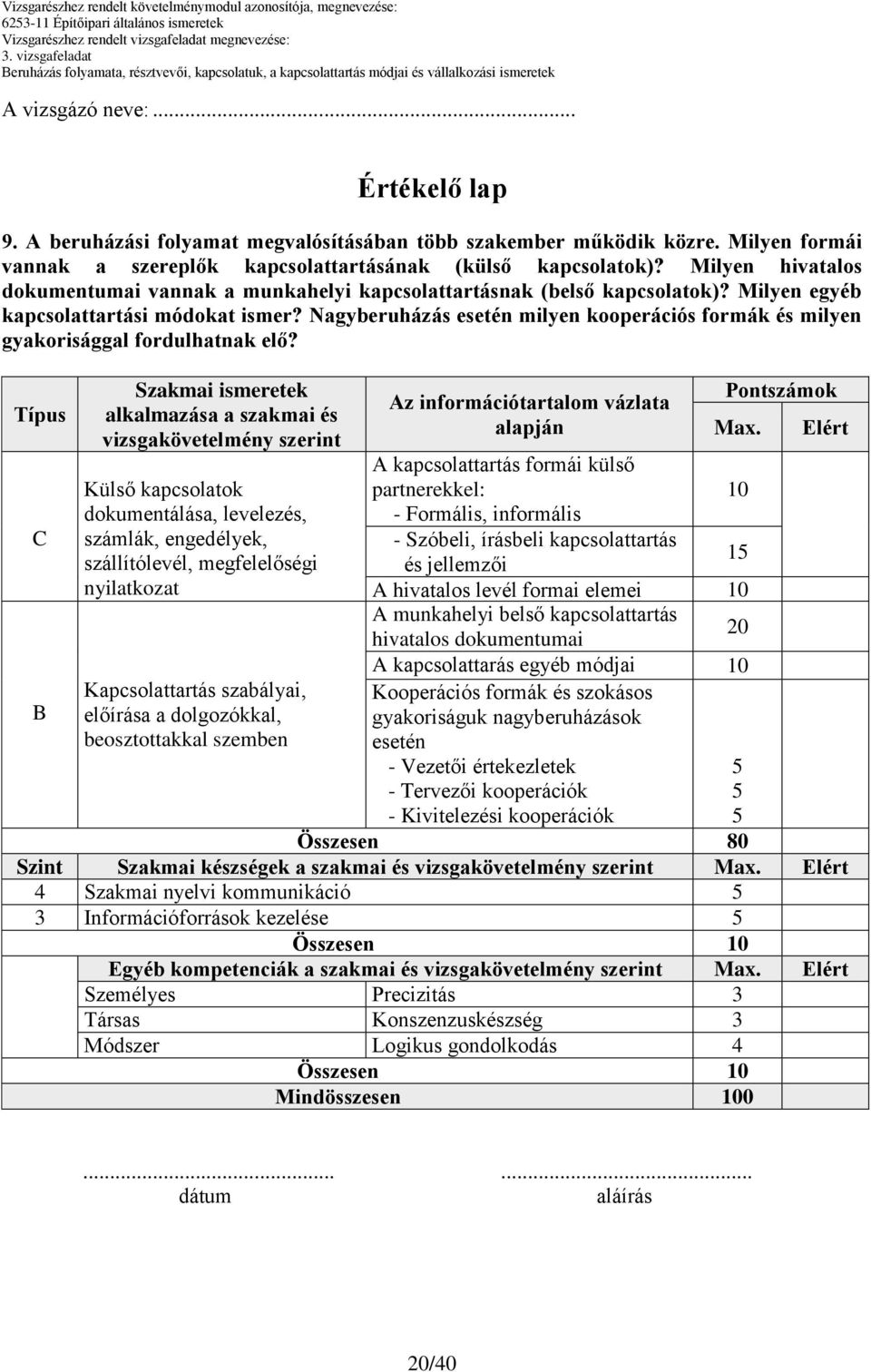 Nagyberuházás esetén milyen kooperációs formák és milyen gyakorisággal fordulhatnak elő?