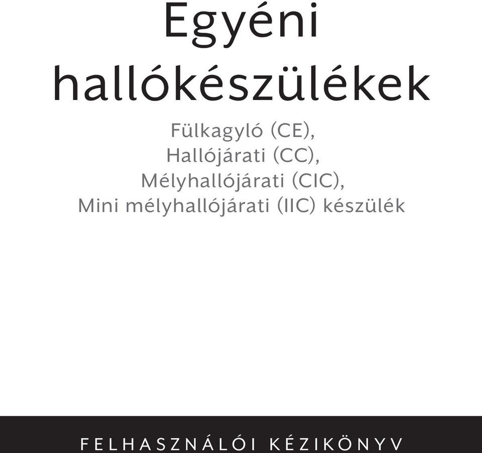 Mélyhallójárati (CIC), Mini