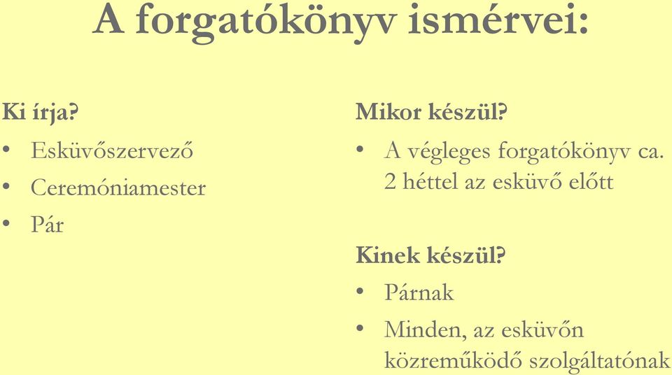 A végleges forgatókönyv ca.