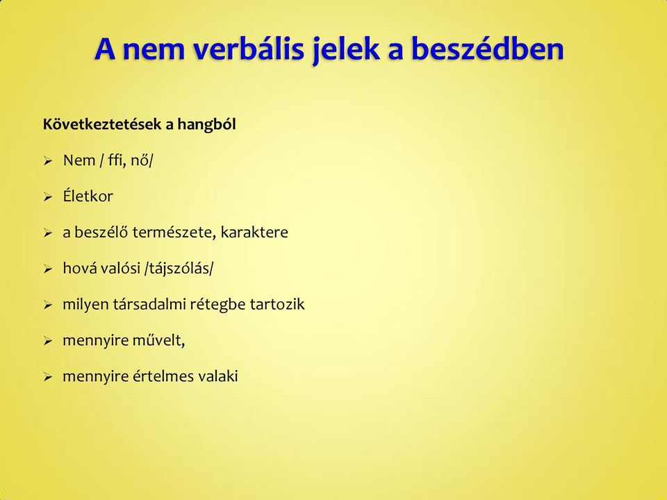 valósi /tájszólás/ milyen társadalmi rétegbe