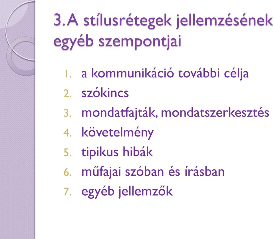 mondatfajták, mondatszerkesztés 4.