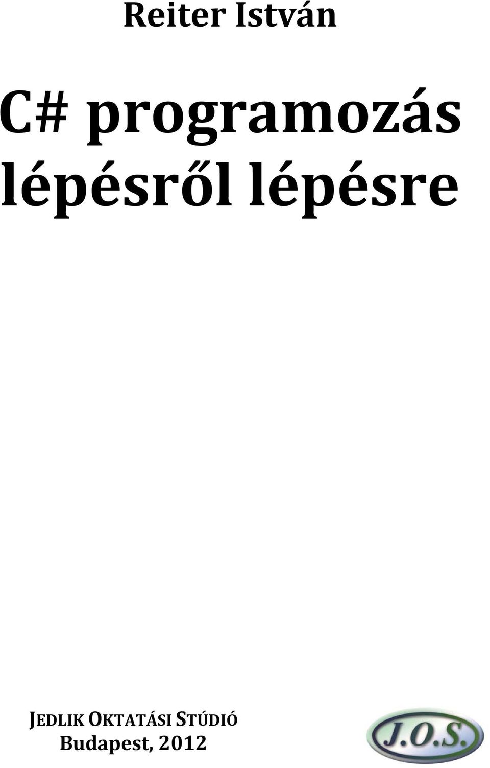 lépésre JEDLIK