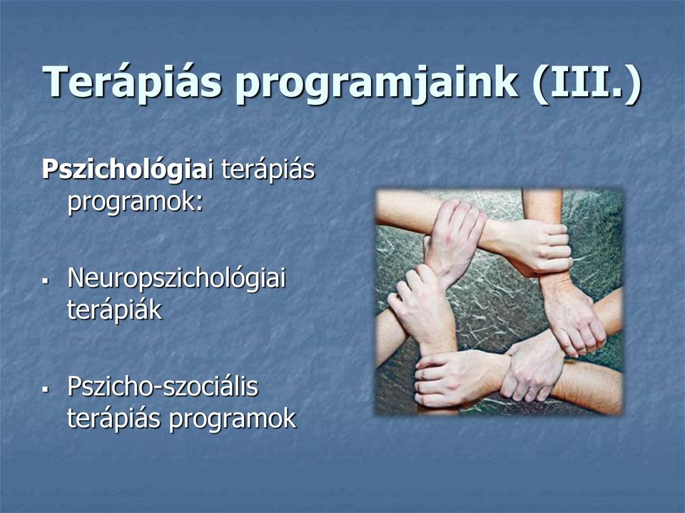 programok: Neuropszichológiai