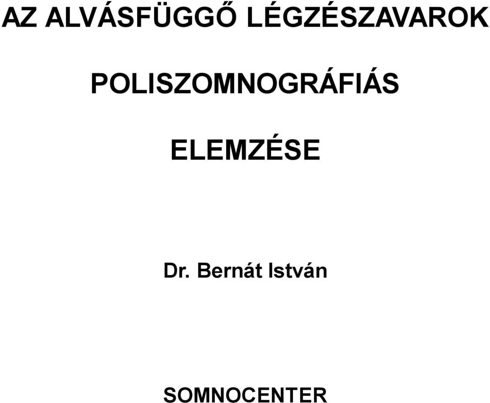 POLISZOMNOGRÁFIÁS