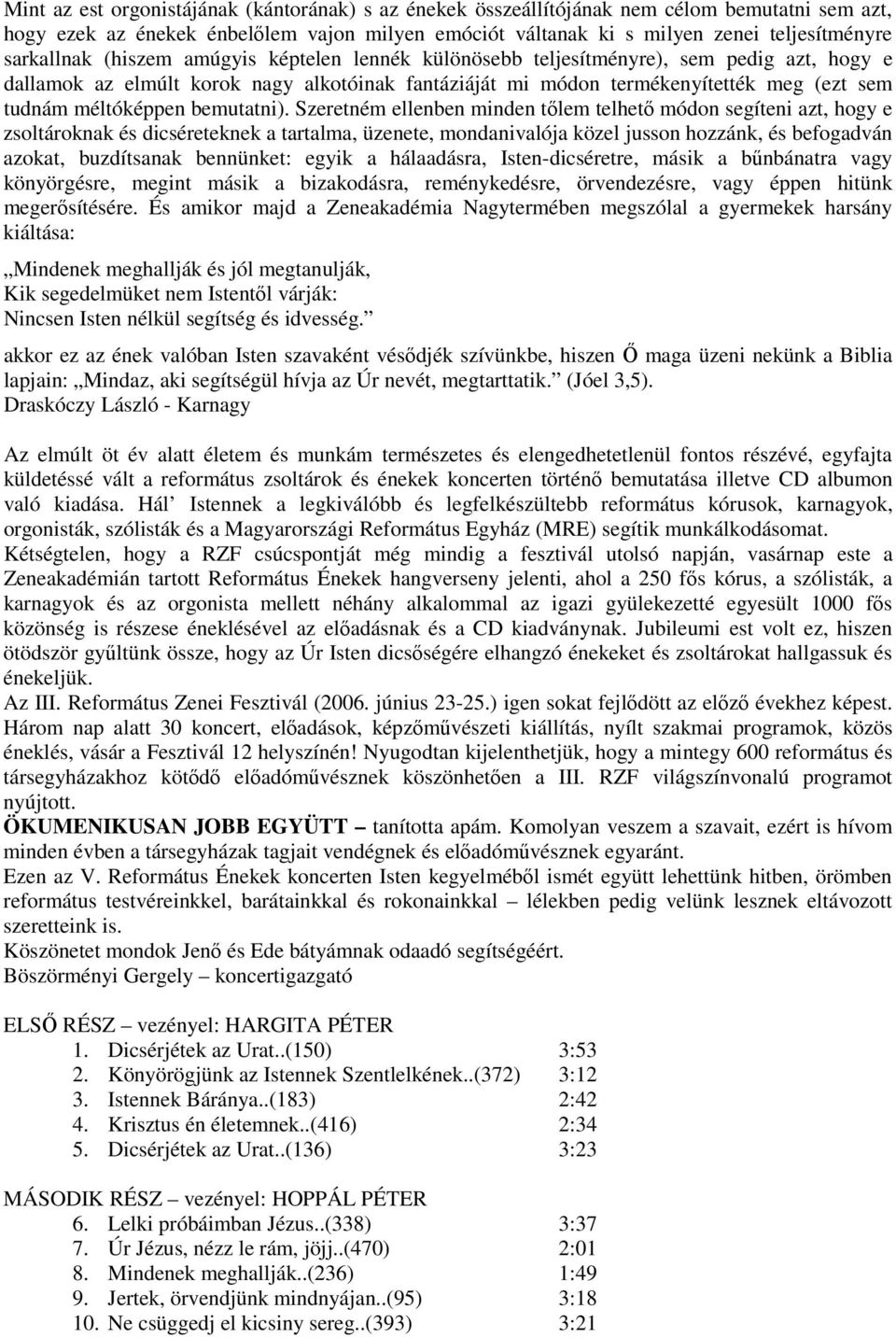 méltóképpen bemutatni).