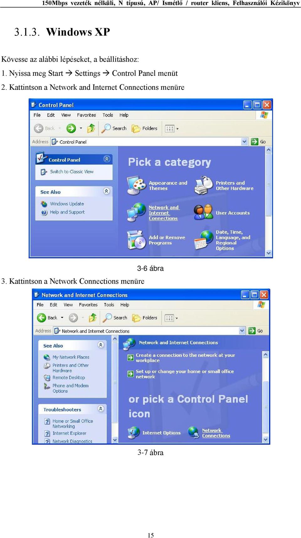 Nyissa meg Start Settings Control Panel menüt 2.