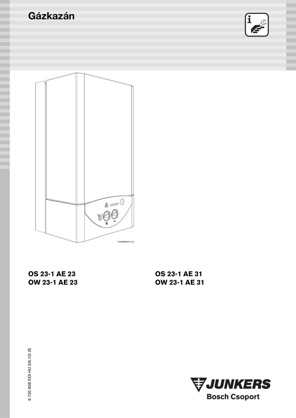 Gázkazán OS 23-1 AE 31 OW 23-1 AE 31 OS 23-1 AE 23 OW 23-1 AE XXX HU  (05.10) JS - PDF Free Download