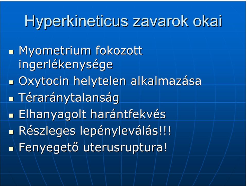 alkalmazása Téraránytalanság Elhanyagolt