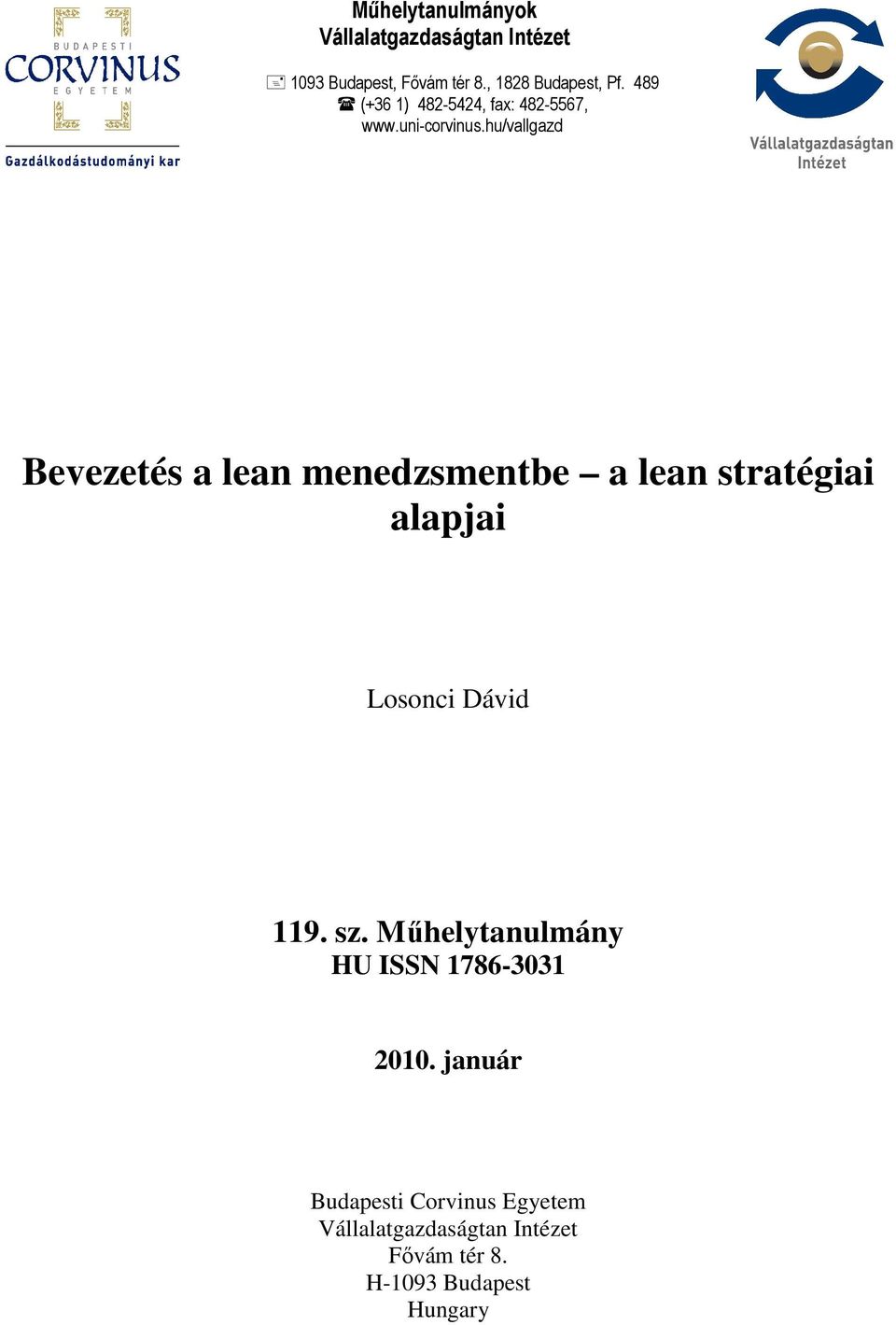 hu/vallgazd Bevezetés a lean menedzsmentbe a lean stratégiai alapjai Losonci Dávid 119. sz.