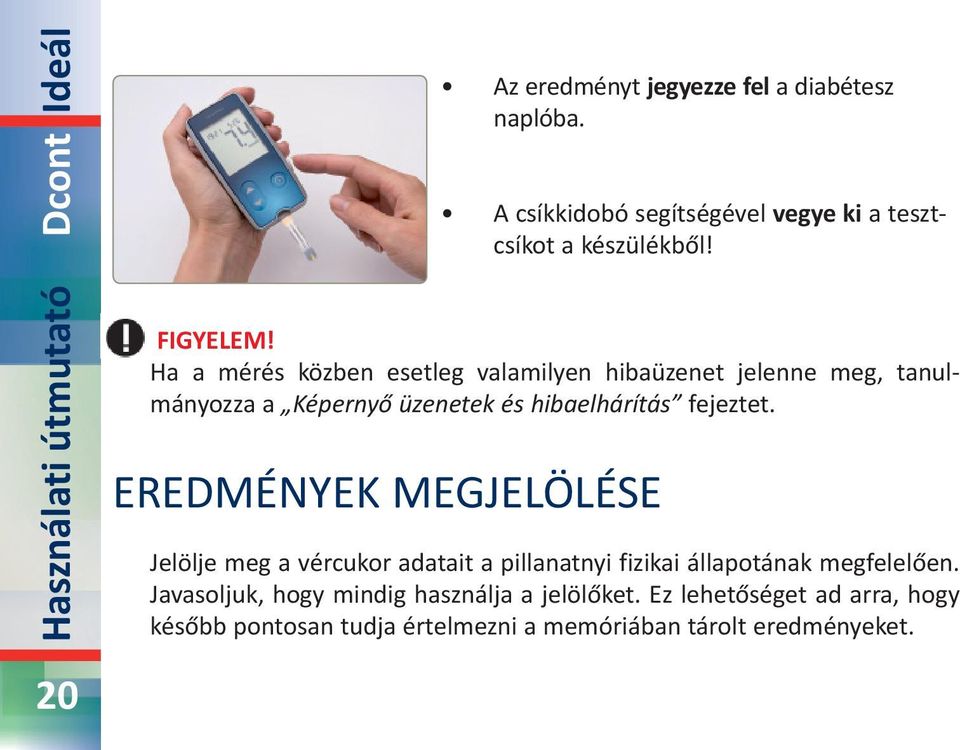 Dcont Ideál egyéni vércukormérő készülék. Dcont Ideál Használati útmutató -  PDF Free Download