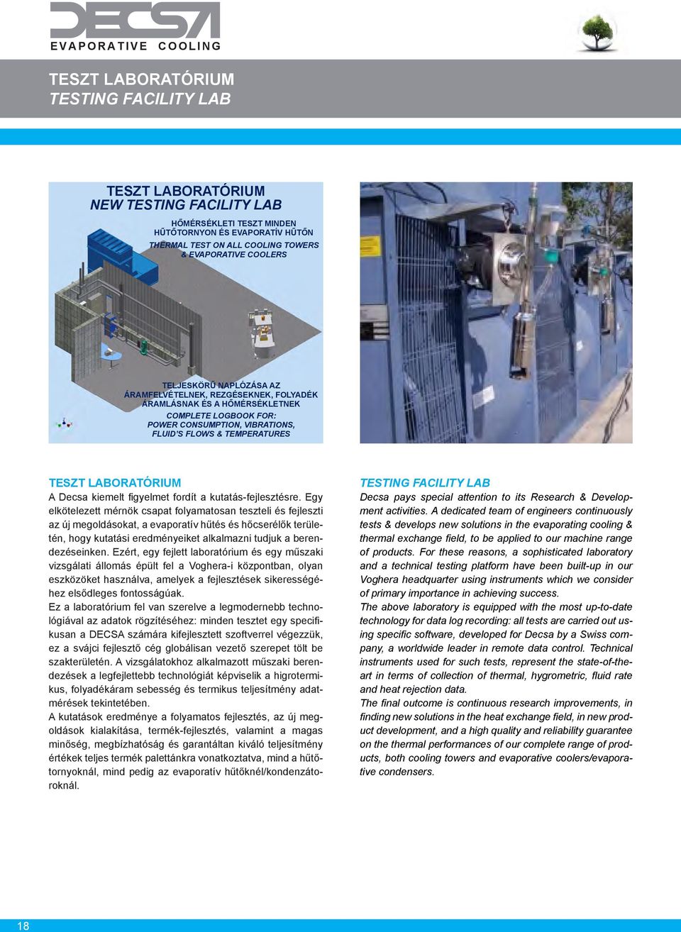 TESZT LABORATÓRIUM A Decsa kiemelt figyelmet fordít a kutatás-fejlesztésre.