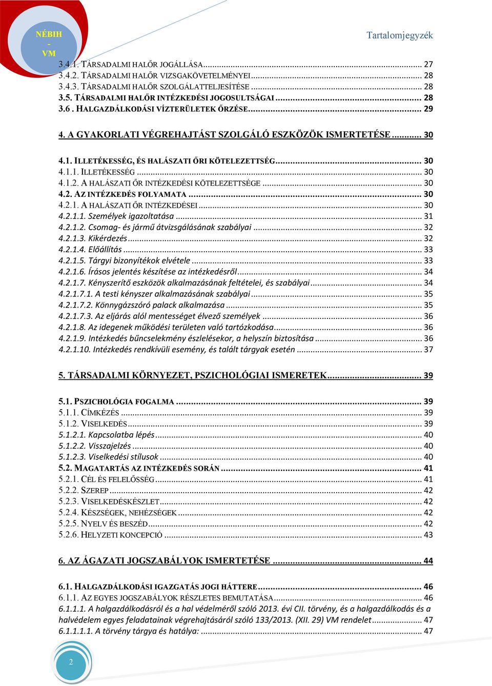 Halászati őri ismeretek Felkészülést elősegítő tananyag a halászati őri  vizsgára - PDF Free Download