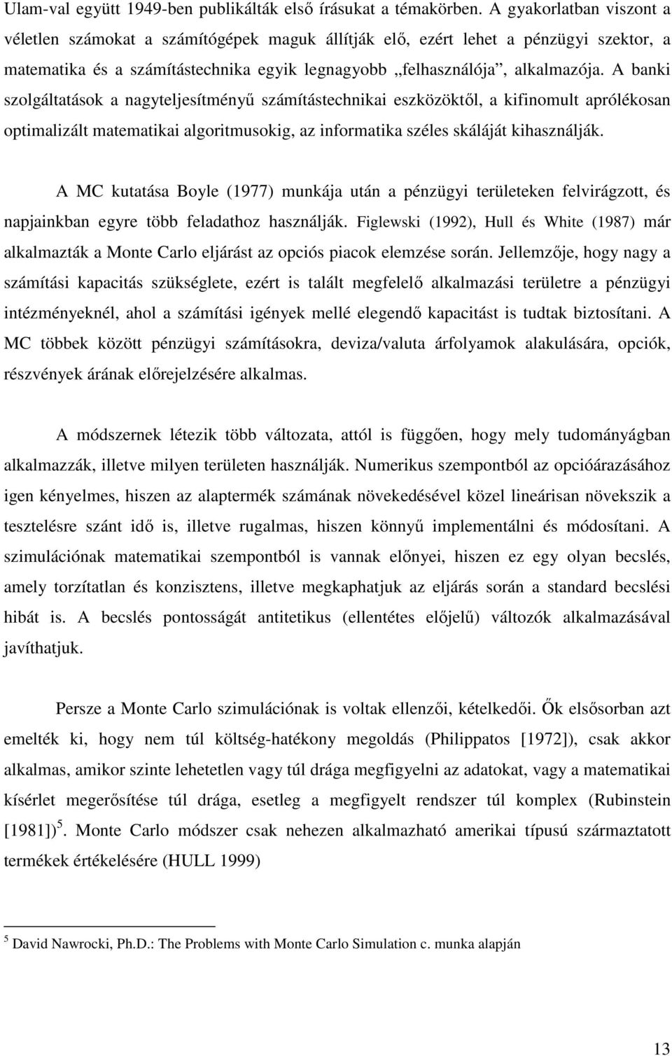 prato otthoni állásajánlatok leckék a bináris opciókról