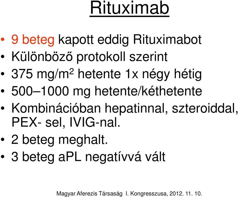 mg hetente/kéthetente Kombinációban hepatinnal,