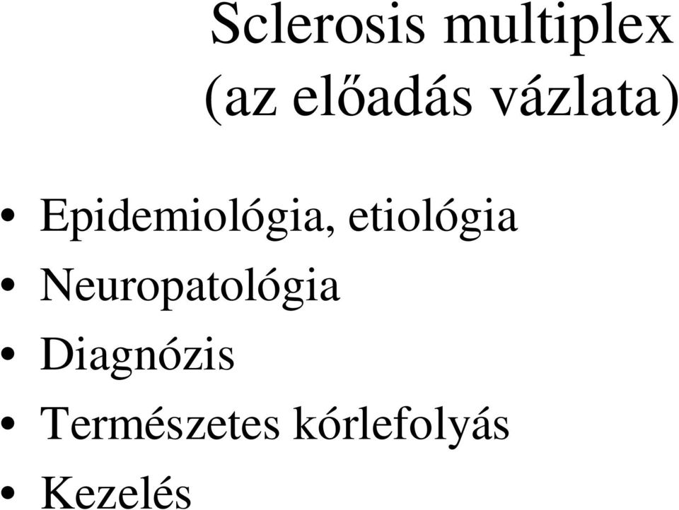 Epidemiológia, etiológia