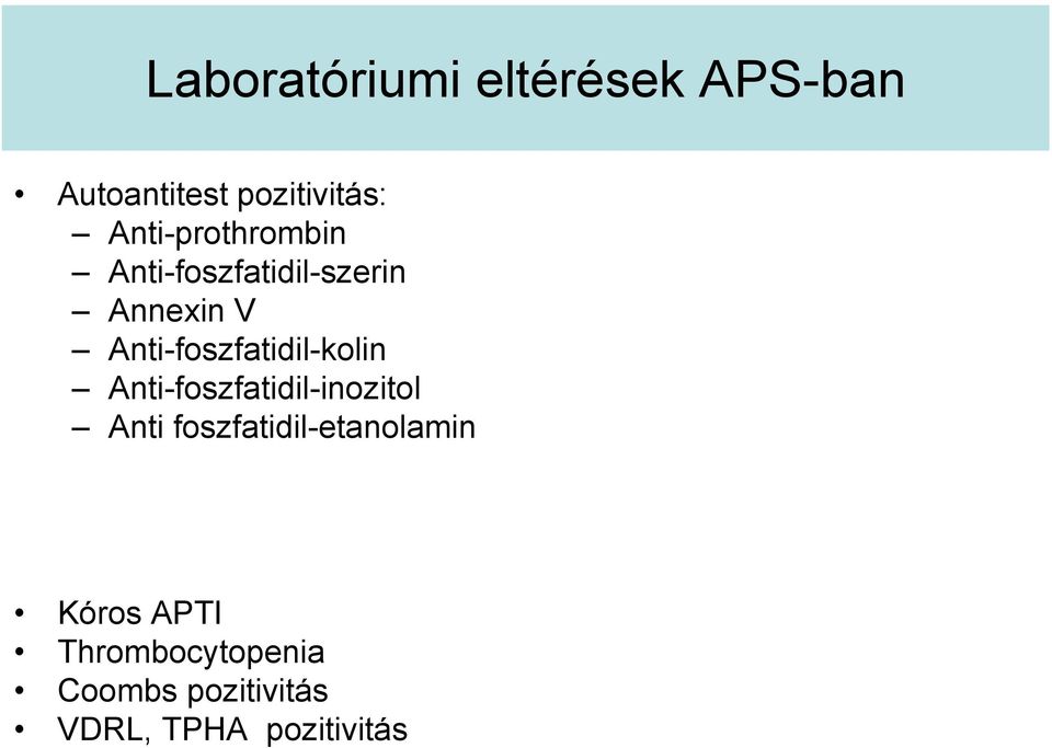 Anti-foszfatidil-kolin Anti-foszfatidil-inozitol Anti