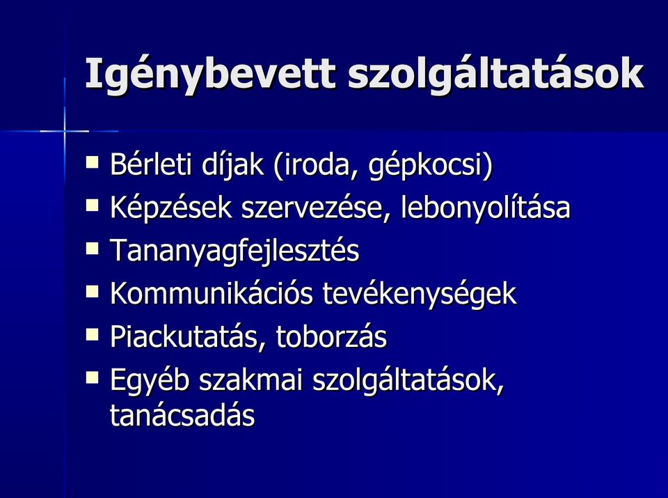 Tananyagfejlesztés Kommunikációs tevékenységek
