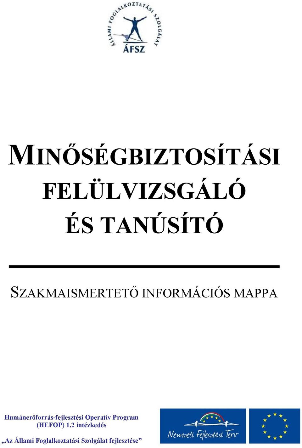 Humánerőforrás-fejlesztési Operatív Program