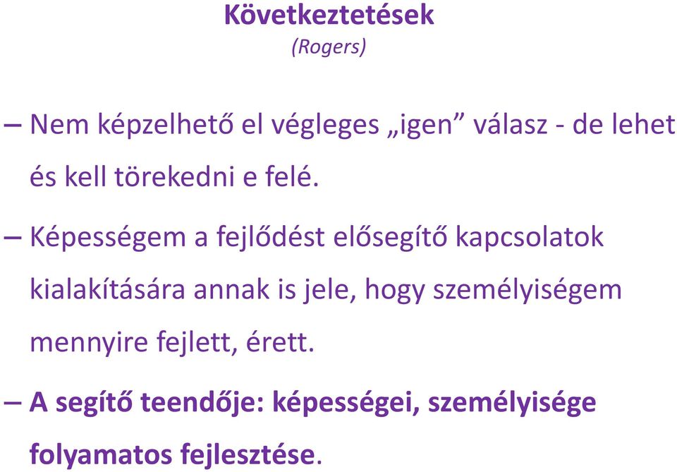 Képességem a fejlődést elősegítő kapcsolatok kialakítására annak is