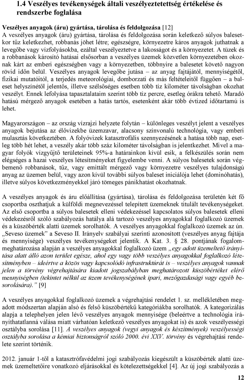lakosságot és a környezetet.