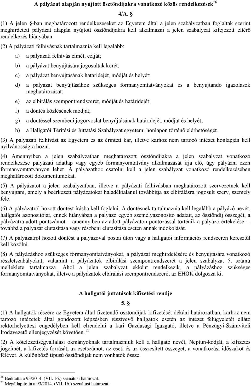 NEMZETI KÖZSZOLGÁLATI EGYETEM HALLGATÓI TÉRÍTÉSI ÉS JUTTATÁSI SZABÁLYZAT -  PDF Ingyenes letöltés