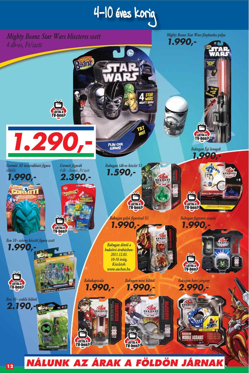 590,- Bakugan Égi lovagok Bakugan golyó figurával S3 Bakugan fegyveres csapda Ben 10 - szörny készítô figura szett Bakugan döntô a