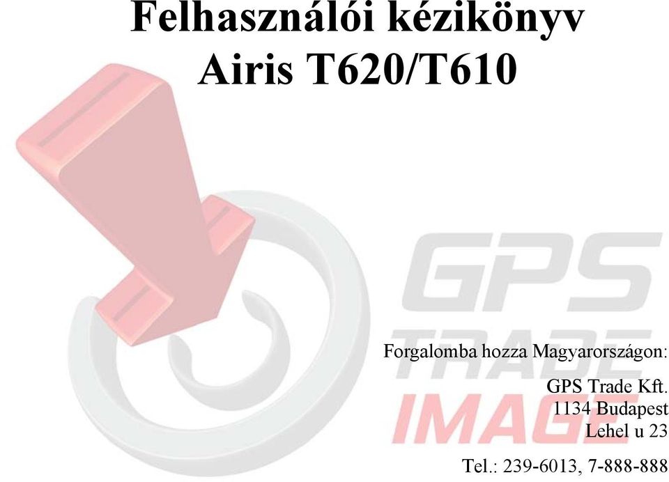 Magyarországon: GPS Trade Kft.