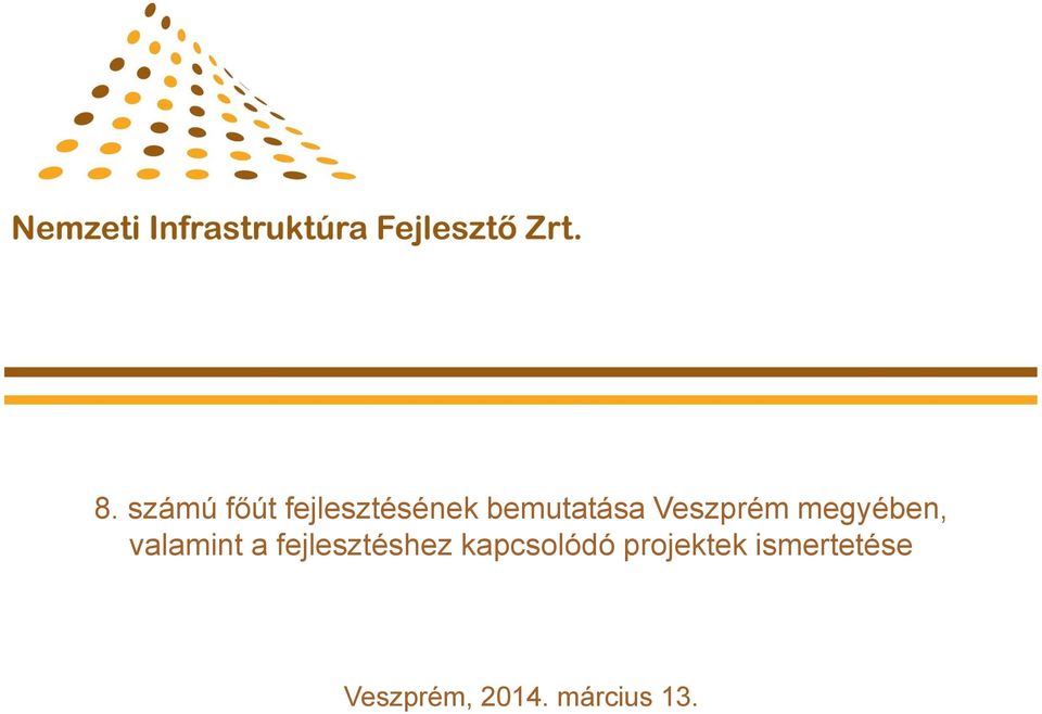 valamint a fejlesztéshez kapcsolódó