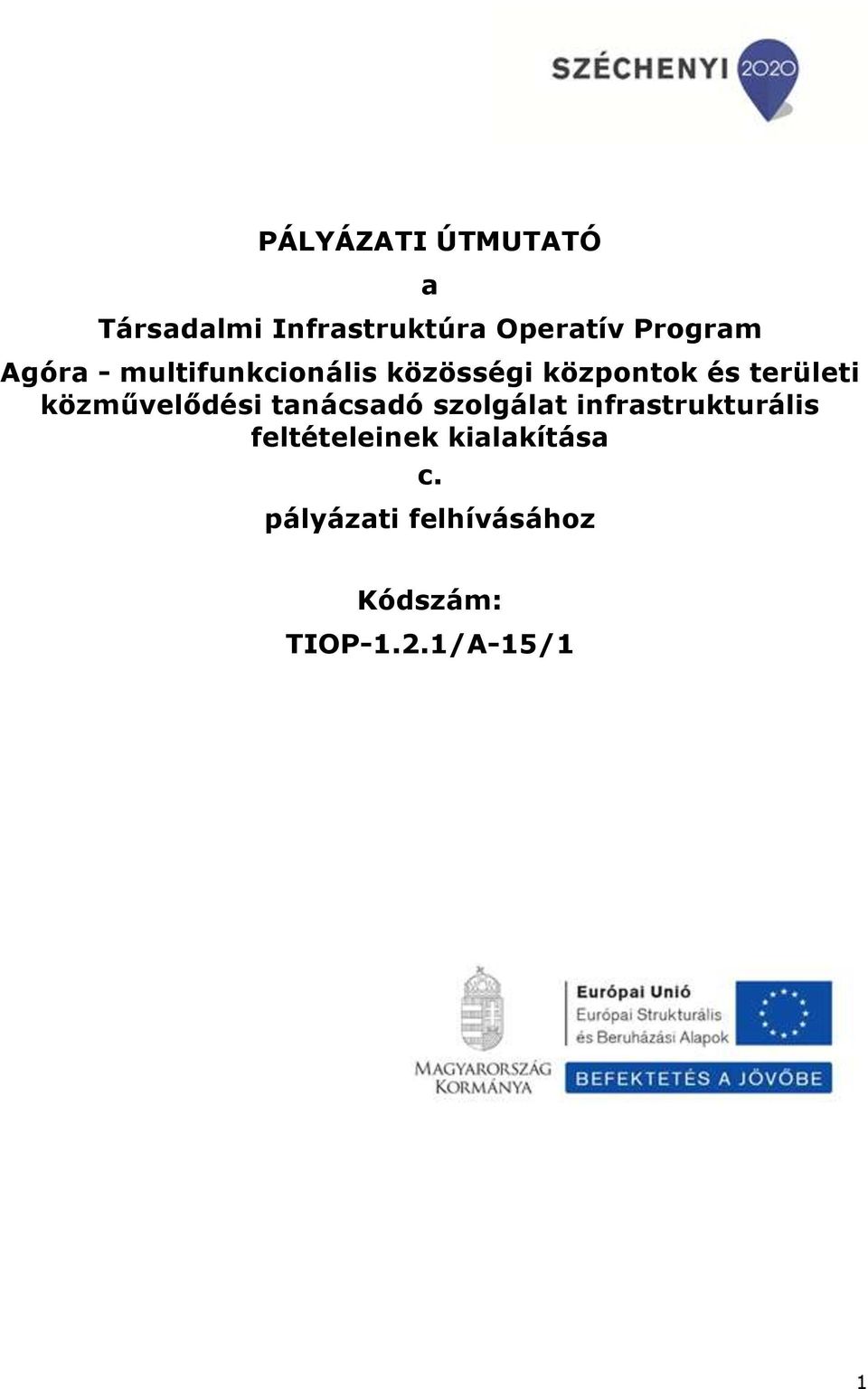 közművelődési tanácsadó szolgálat infrastrukturális