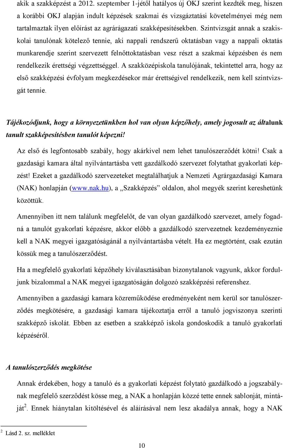 szakképesítésekben.