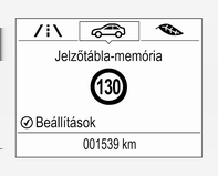 Vezetés és üzemeltetés 181 Egy keretbe foglalt felkiáltó jel jelzi, hogy a rendszer egy további jelet is észlelt, melyet nem tud egyértelműen azonosítani.