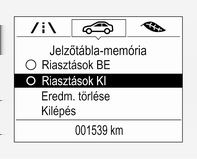 182 Vezetés és üzemeltetés Amikor megjelenik a közlekedési jelzőtábla felismerés, nyomja meg a SET/CLR gombot az irányjelző karon.