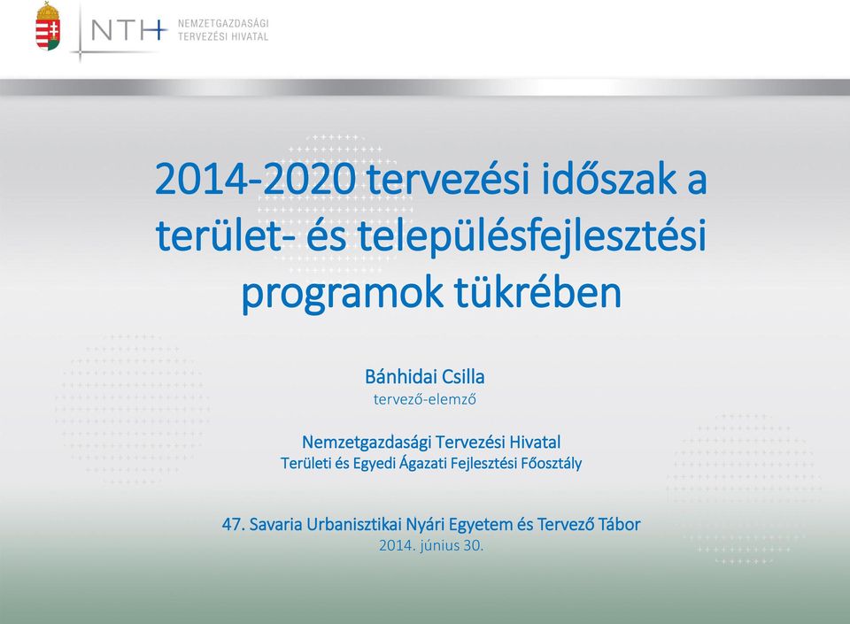 Tervezési Hivatal Területi és Egyedi Ágazati Fejlesztési Főosztály