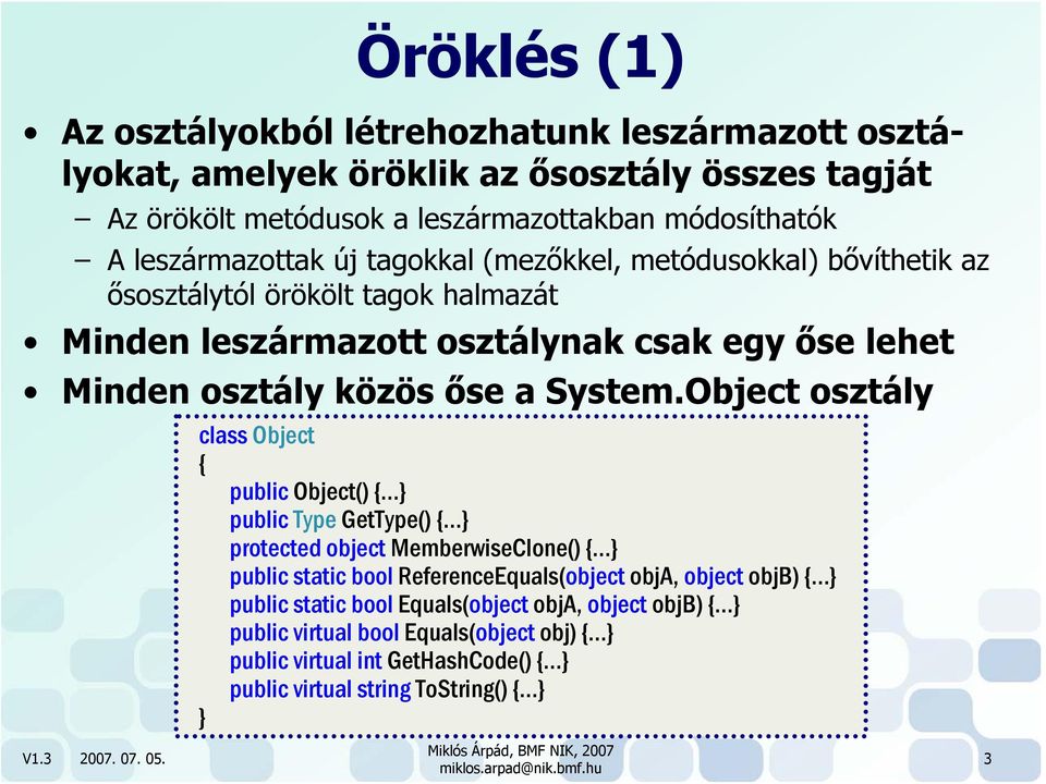 közös őse a System.