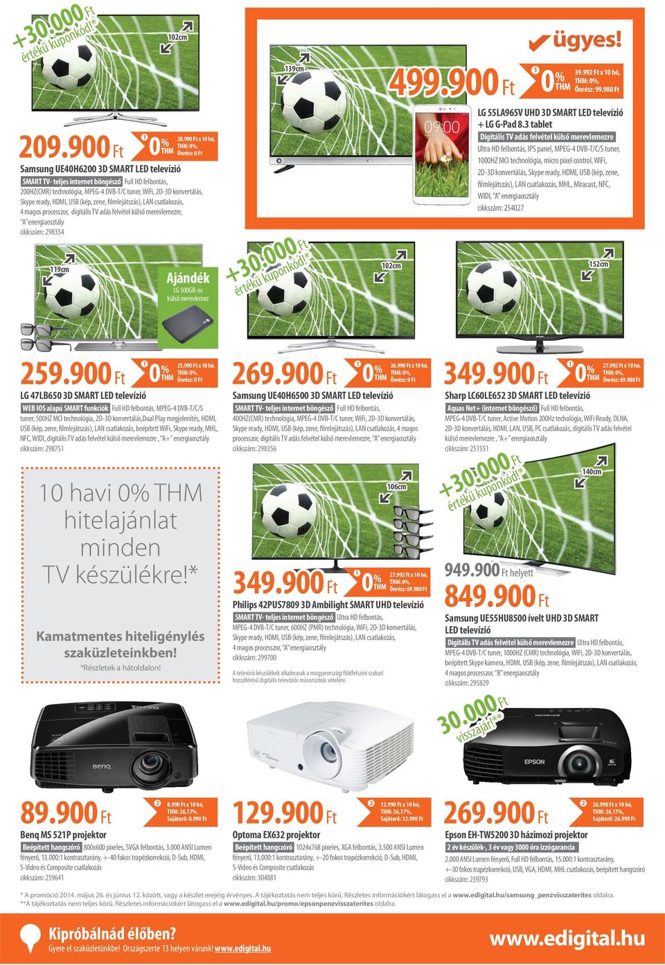 (kép, zene, filmlejátszás), LAN csatlakozás, 4 magos processzor, digitális TV adás felvétel külső merevlemezre, A energiaosztály cikkszám: 98354 9cm 0.