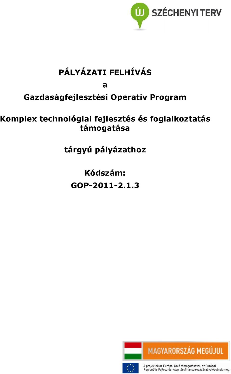 fejlesztés és foglalkoztatás támogatása