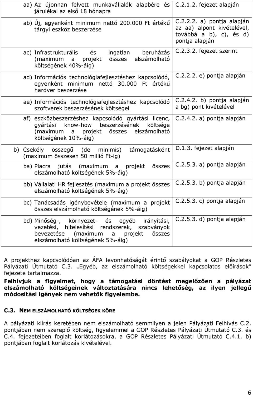 egyenként minimum nettó 30.