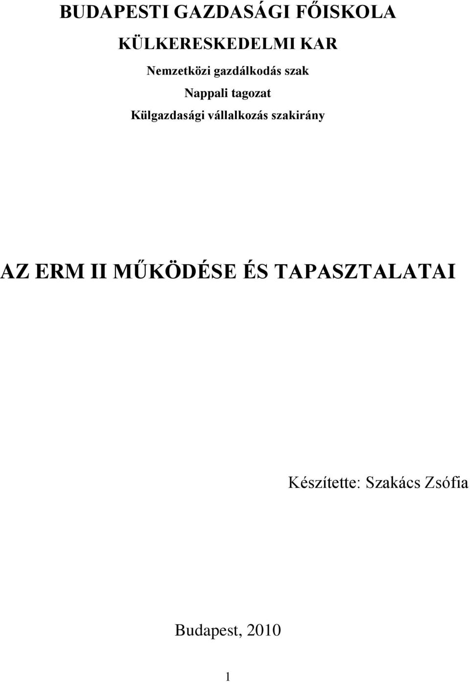 Külgazdasági vállalkozás szakirány AZ ERM II