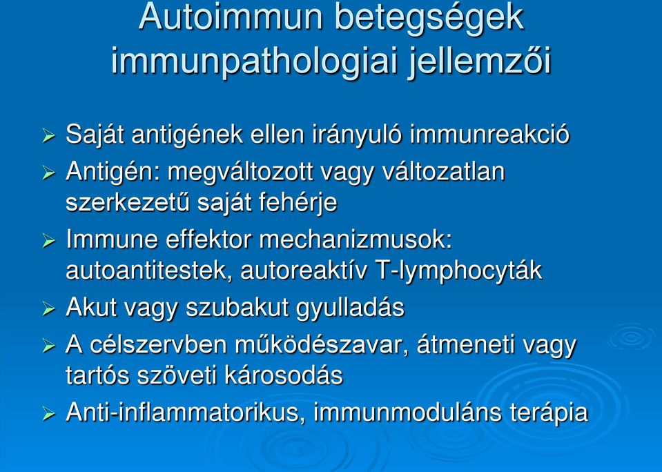 immunkomplexek és kötőszövet betegségei)
